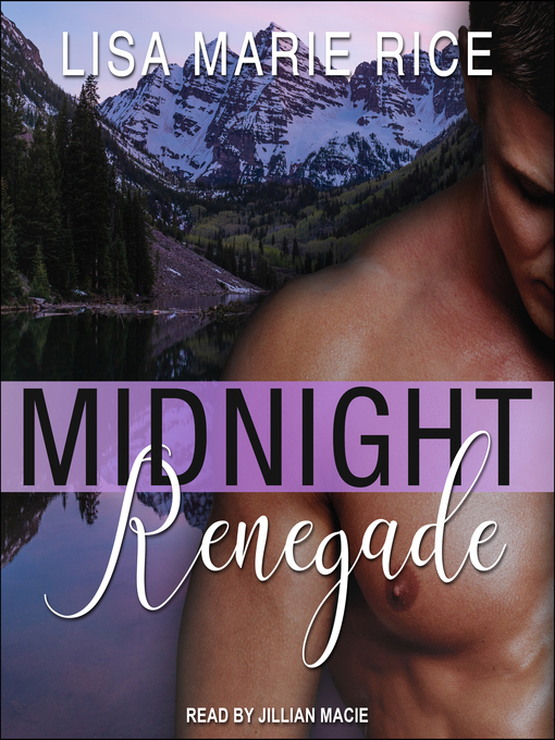 Title details for Midnight Renegade by Lisa Marie Rice - Available